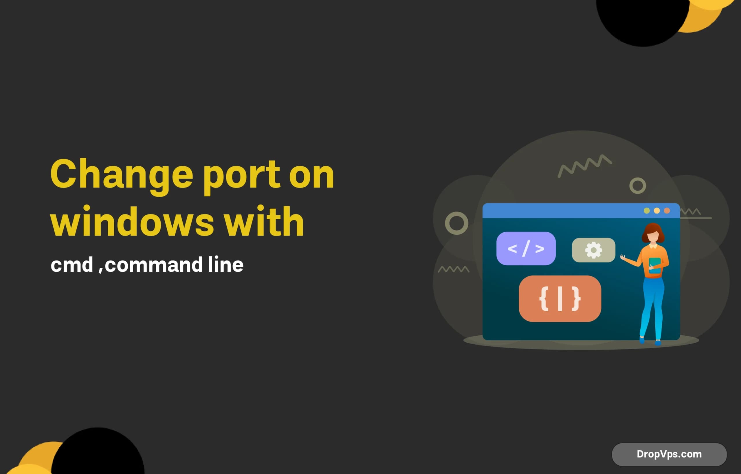 Change port on windows with cmd command line
