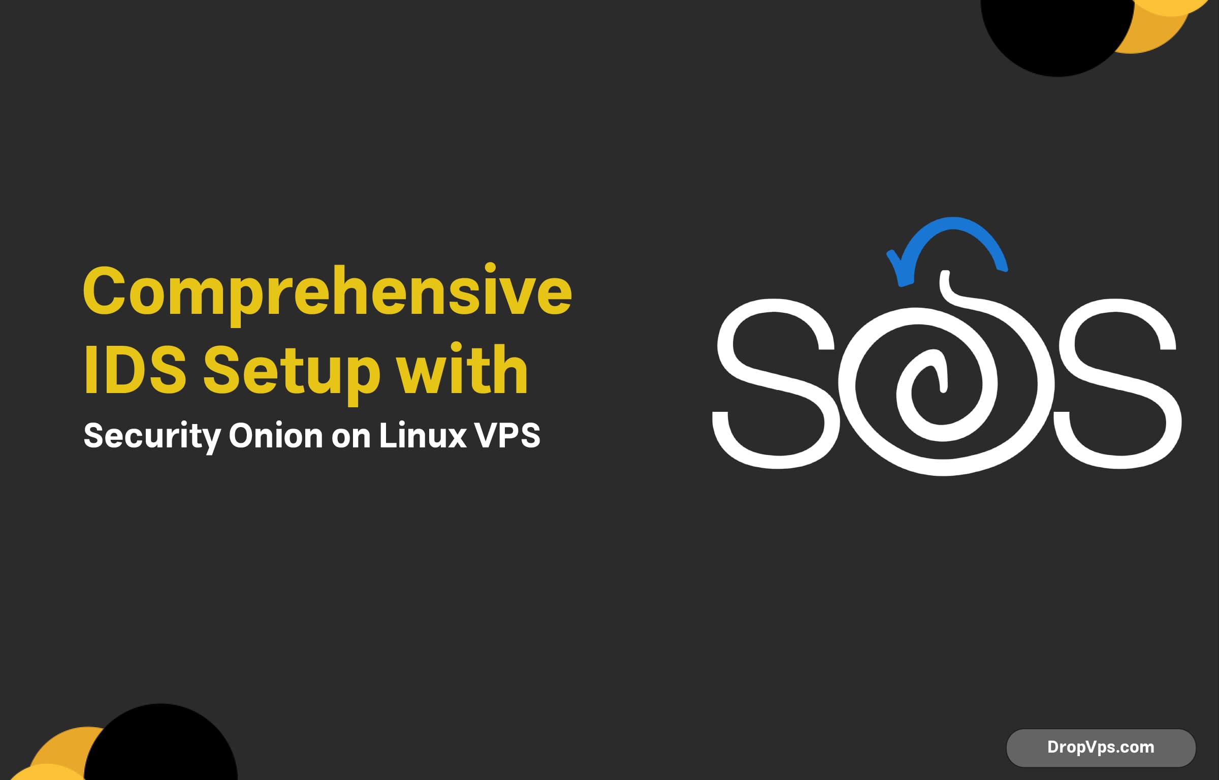 Comprehensive IDS Setup with Security Onion on Linux VPS