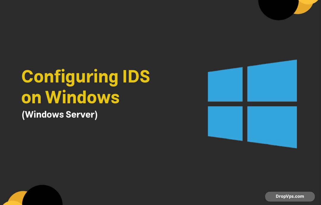 Configuring IDS on Windows Server