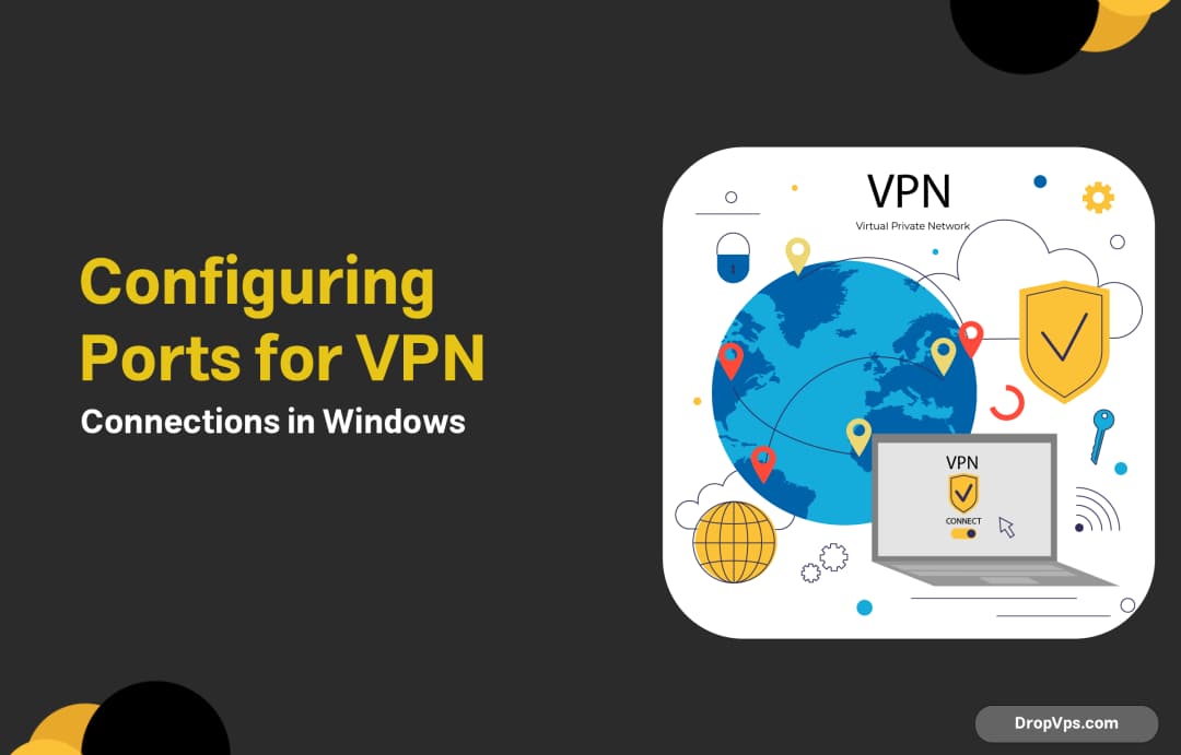Configuring Ports for VPN Connections in Windows