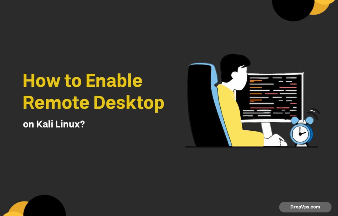 How to Enable Remote Desktop on Kali?
