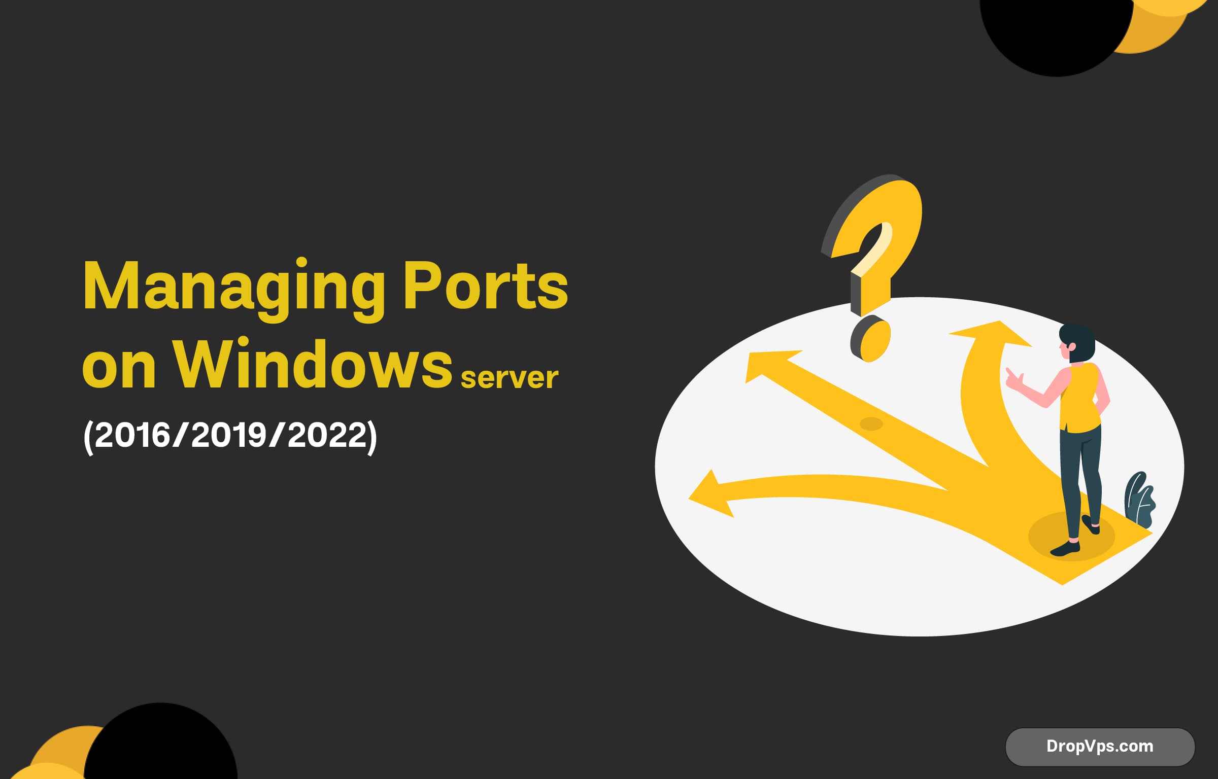 Managing Ports on Windows Server (2016/2019/2022)