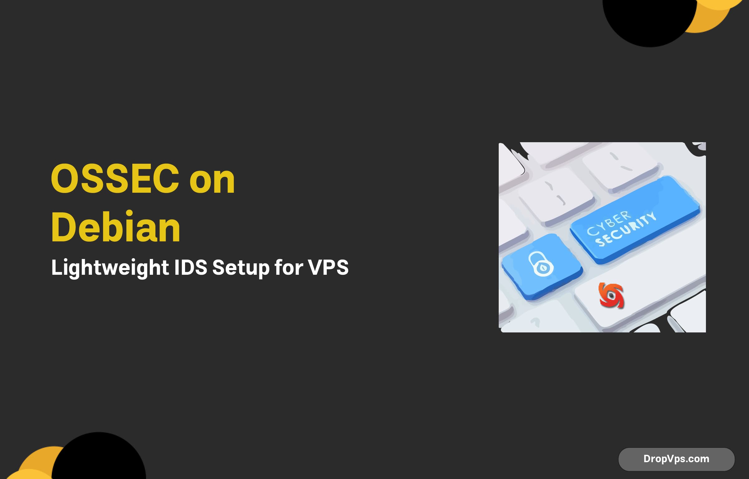 OSSEC on Debian: Lightweight IDS Setup for VPS