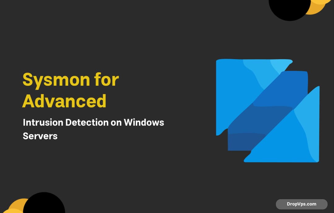 Sysmon for Advanced Intrusion Detection on Windows Servers