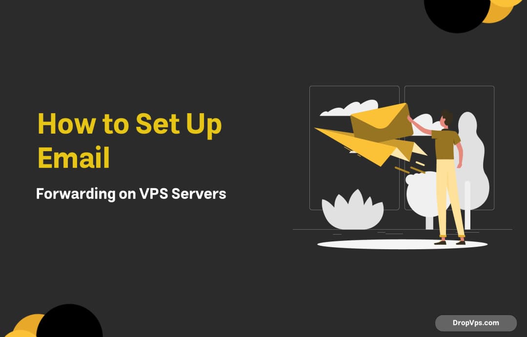 How to Set Up Email Forwarding on VPS Servers