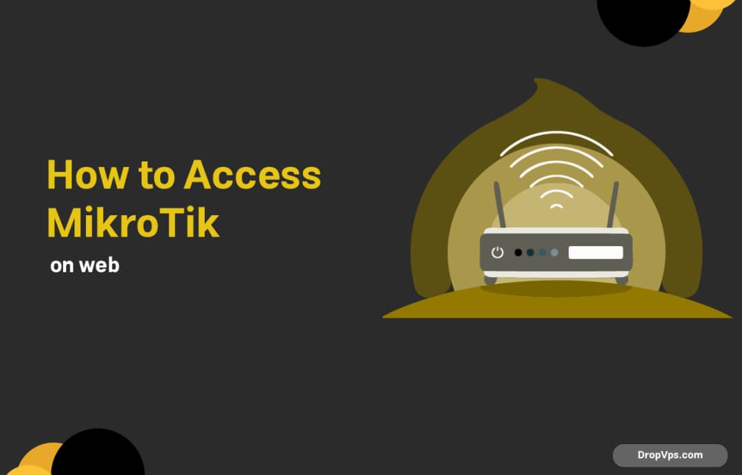 How to Access MikroTik on the Web?