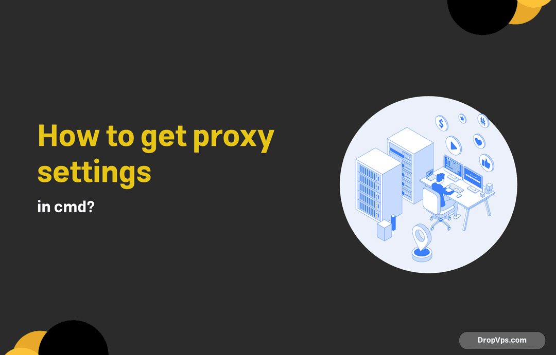 How to get proxy settings in cmd?