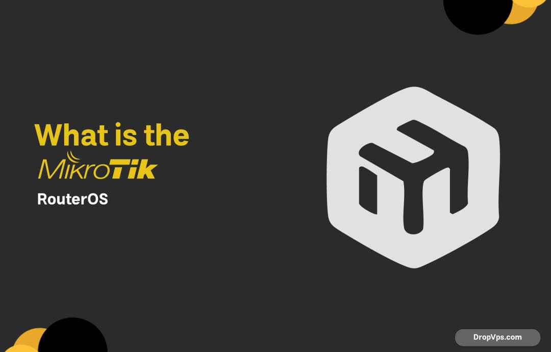 What is MikroTik? The RouterOS