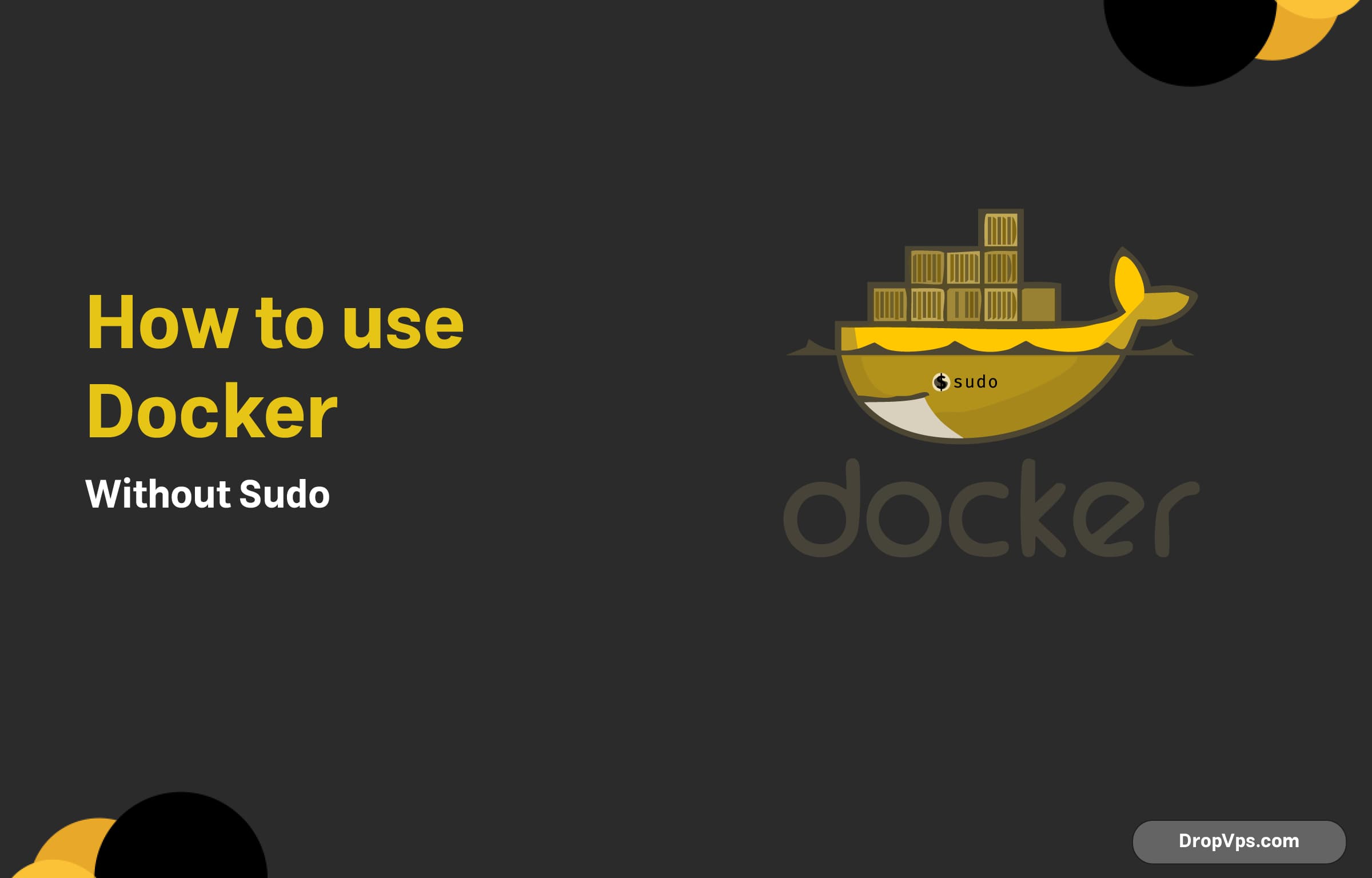 How to use Docker without sudo?