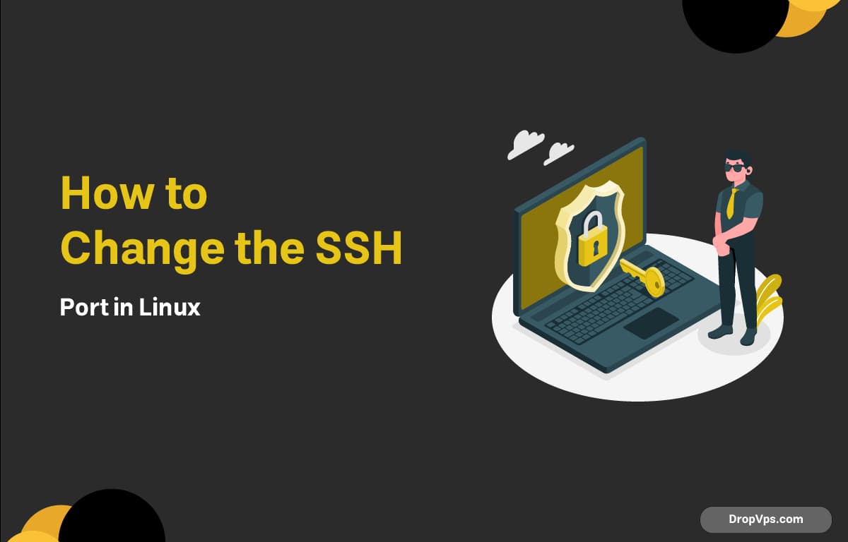 How to Change the SSH Port in Linux