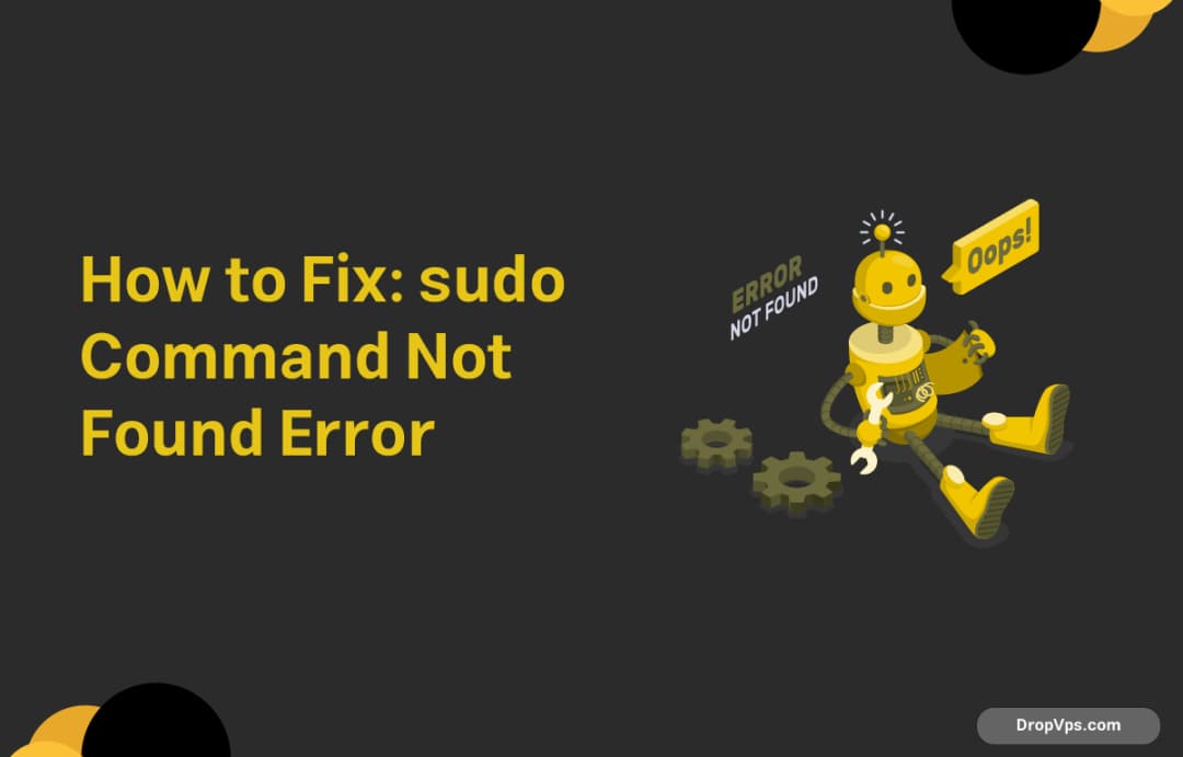How to Fix: sudo Command Not Found Error