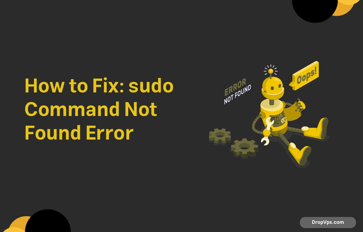 How to Fix: sudo Command Not Found Error