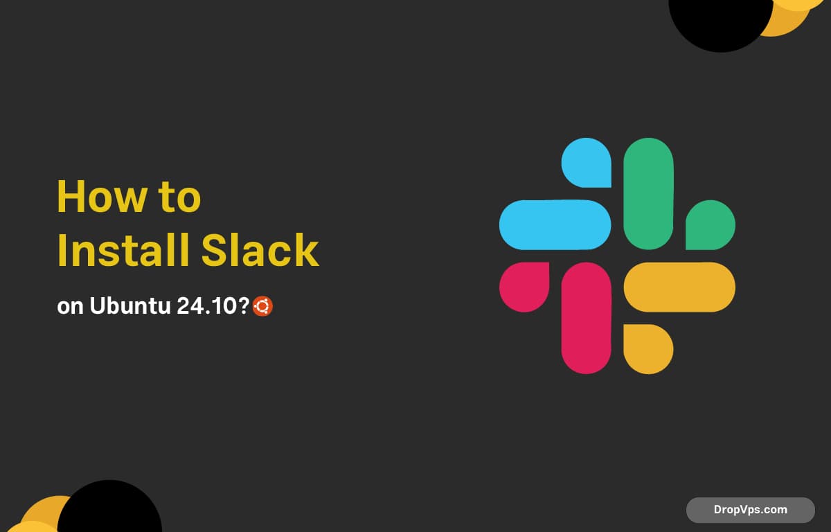 How to Install Slack on Ubuntu 24.10