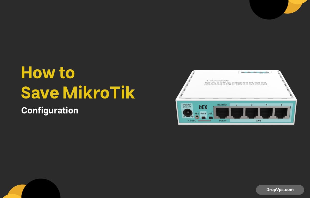 How to Save MikroTik Configuration