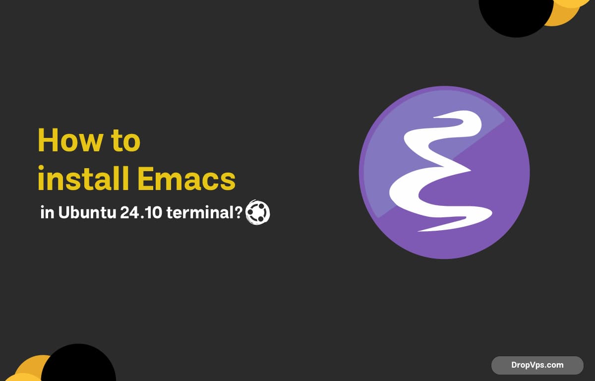 How to install Emacs in Ubuntu 24.10 terminal?