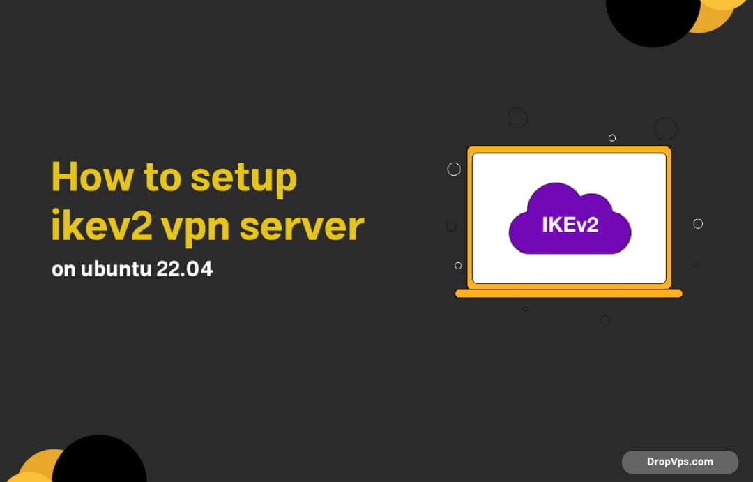 How to setup ikev2 vpn server on ubuntu 22.04