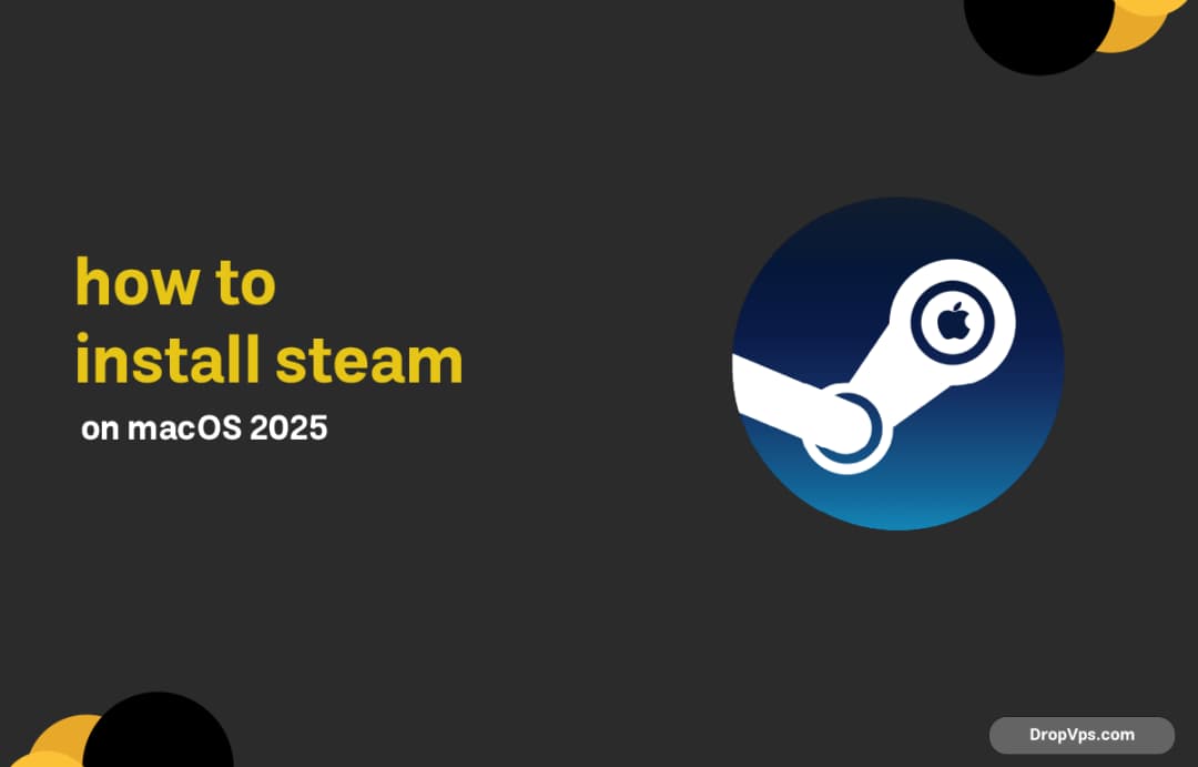 How to install steam on macOS 2025