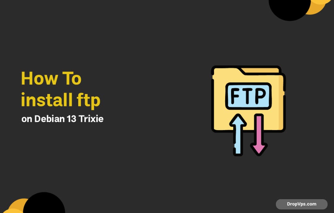 How To install ftp on Debian 13 Trixie