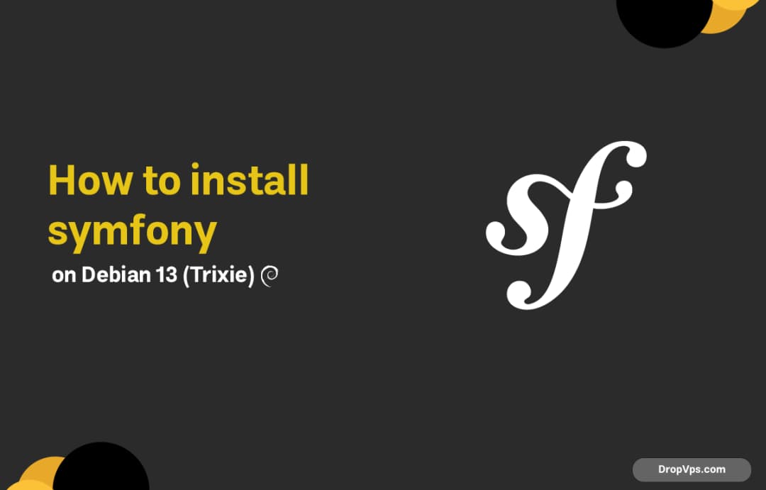 How to Install Symfony on Debian 13 (Trixie)