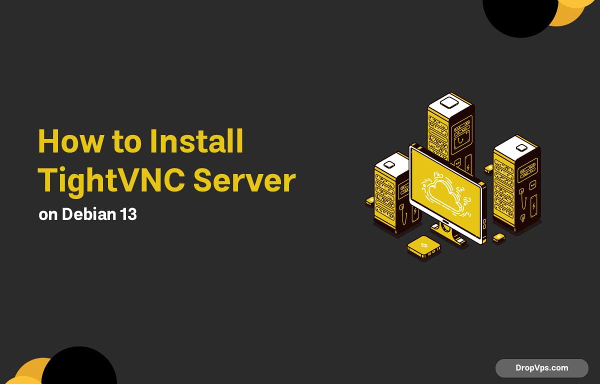 How to Install TightVNC Server on Debian 13