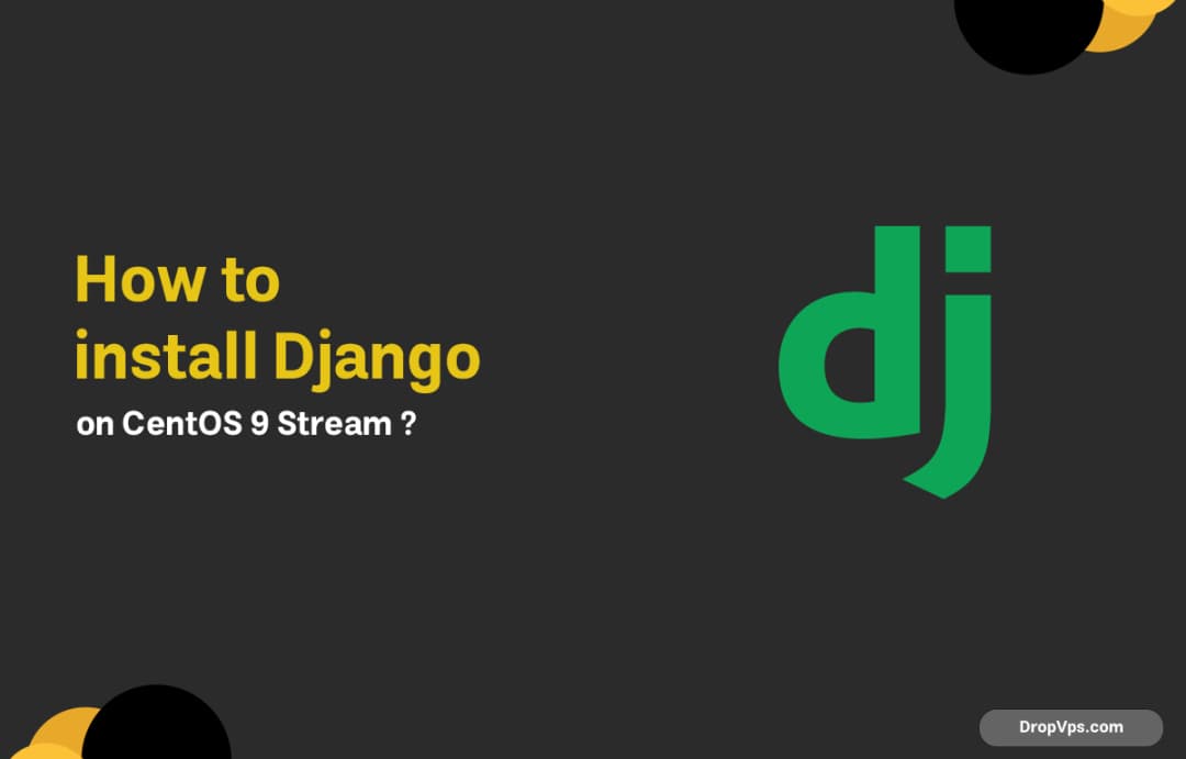 How to install Django on CentOS 9 Stream ?