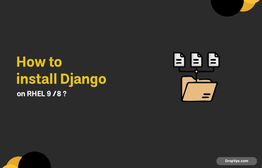 How to install Django on RHEL 9 /8 ?