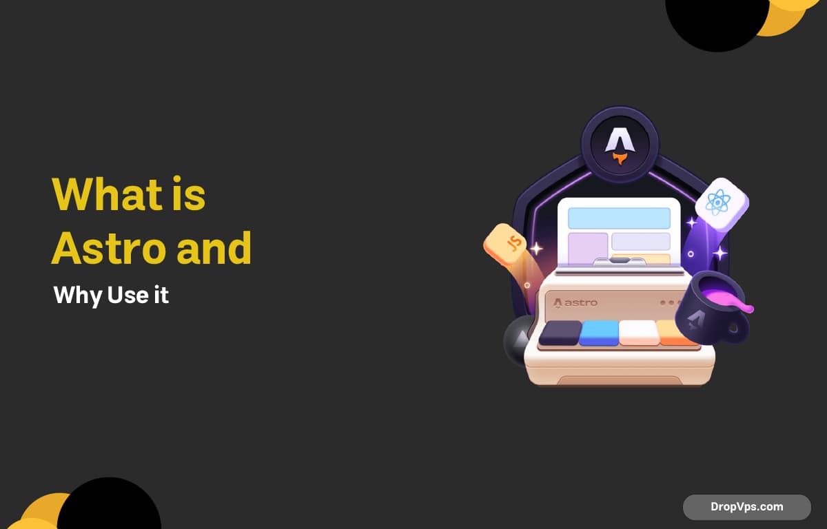 What is Astro and Why Use it