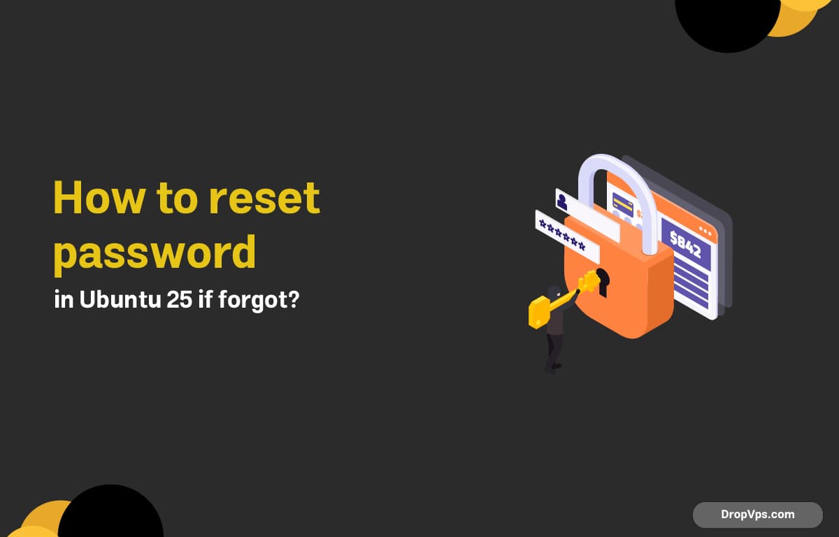 How to reset password in Ubuntu 25 if forgot?