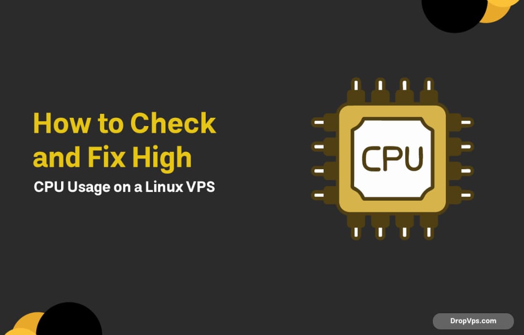 How to Check and Fix High CPU Usage on a Linux VPS