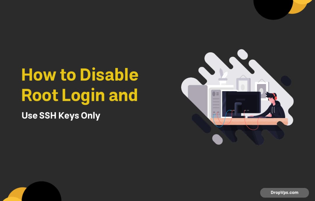How to Disable Root Login and Use SSH Keys Only