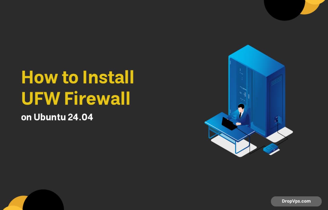 How to Install UFW Firewall on Ubuntu 24.04