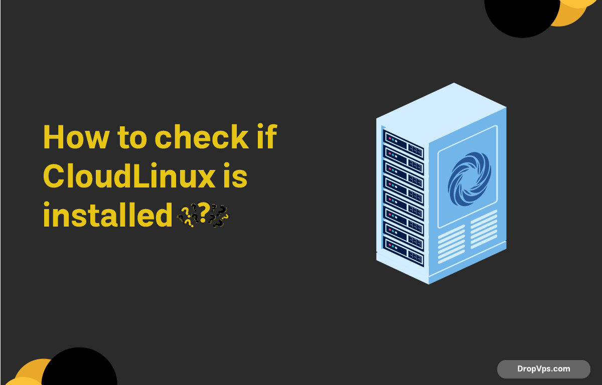 How to check if CloudLinux is installed?